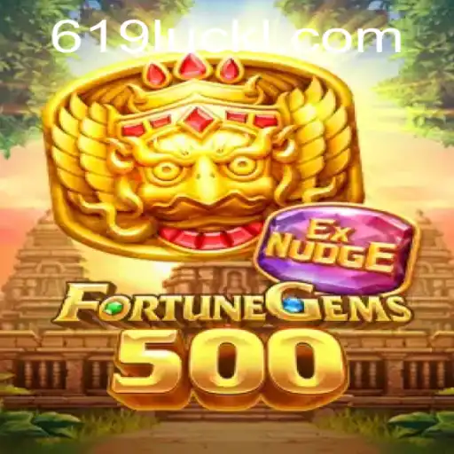 The Enchanting World of FortuneGems500: Exploring the Game and 619luck.com