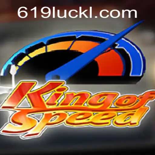 Discover the Thrills of KingofSpeed and the Excitement at 619luck.com